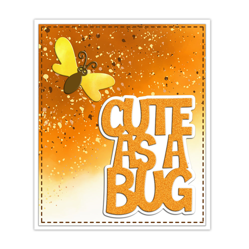 "Cute As A Bug" Phrase Metal Cutting Dies