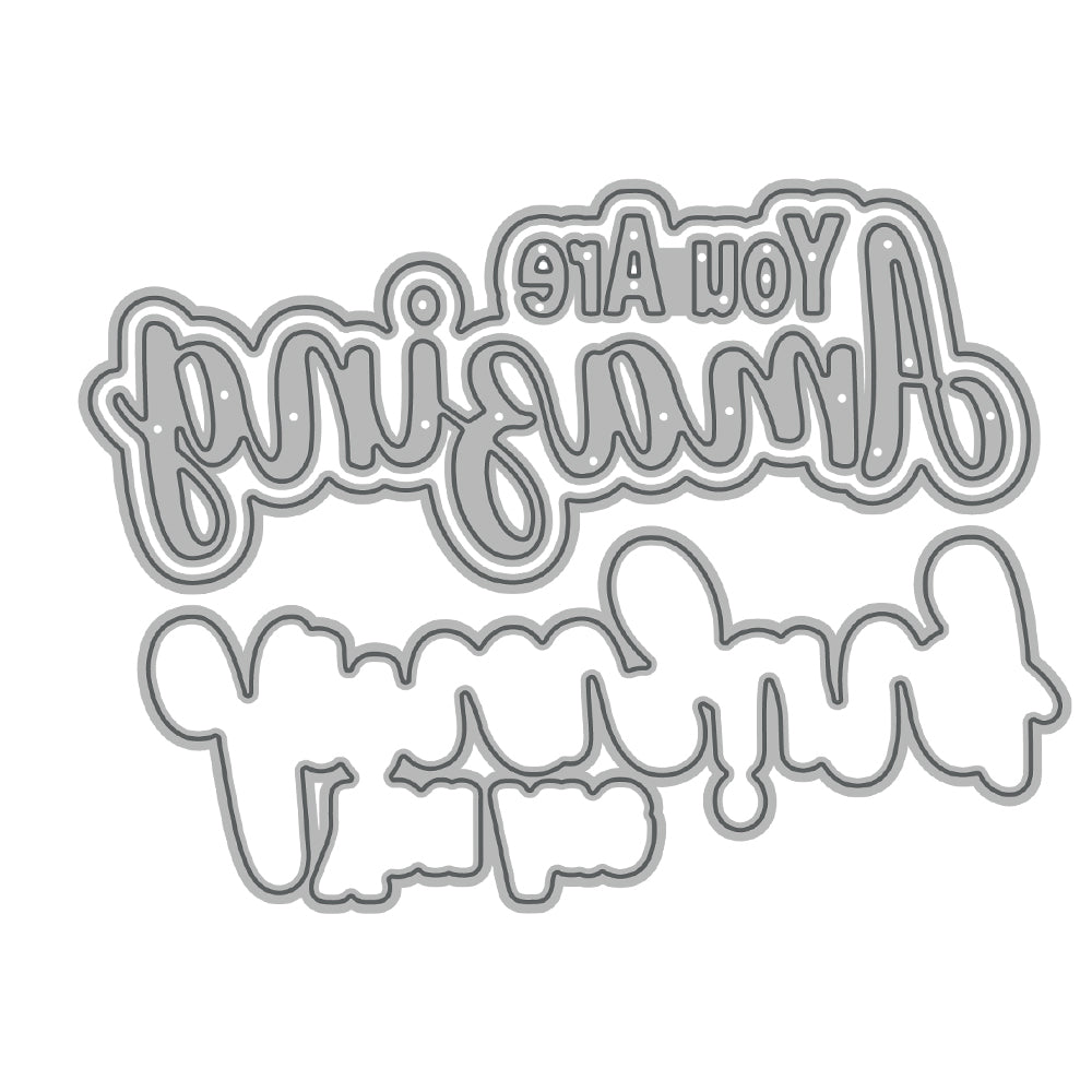 "You Are Amazing" Words Cutting Dies
