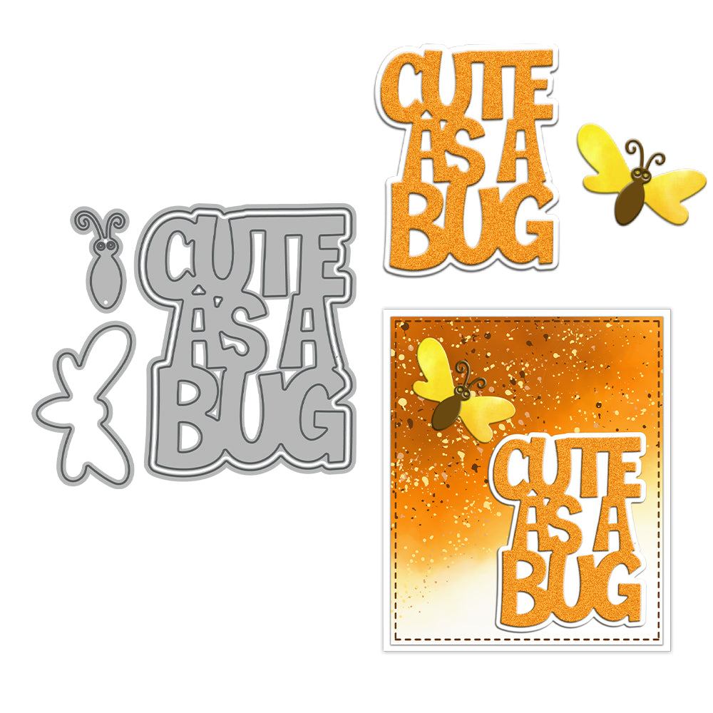 "Cute As A Bug" Phrase Metal Cutting Dies