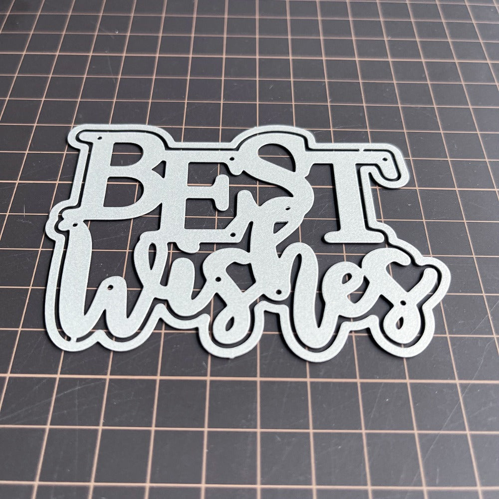 "BEST WISHES" Words Metal Cutting Dies