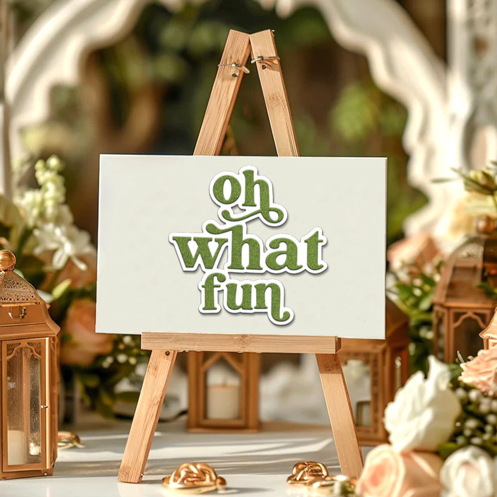 "Oh What Fun" Words Cutting Dies