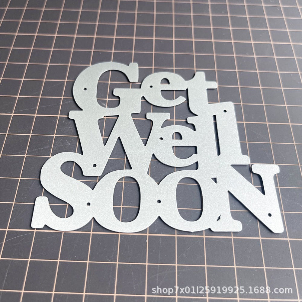 "GET WELL SOON" Words Metal Cutting Dies