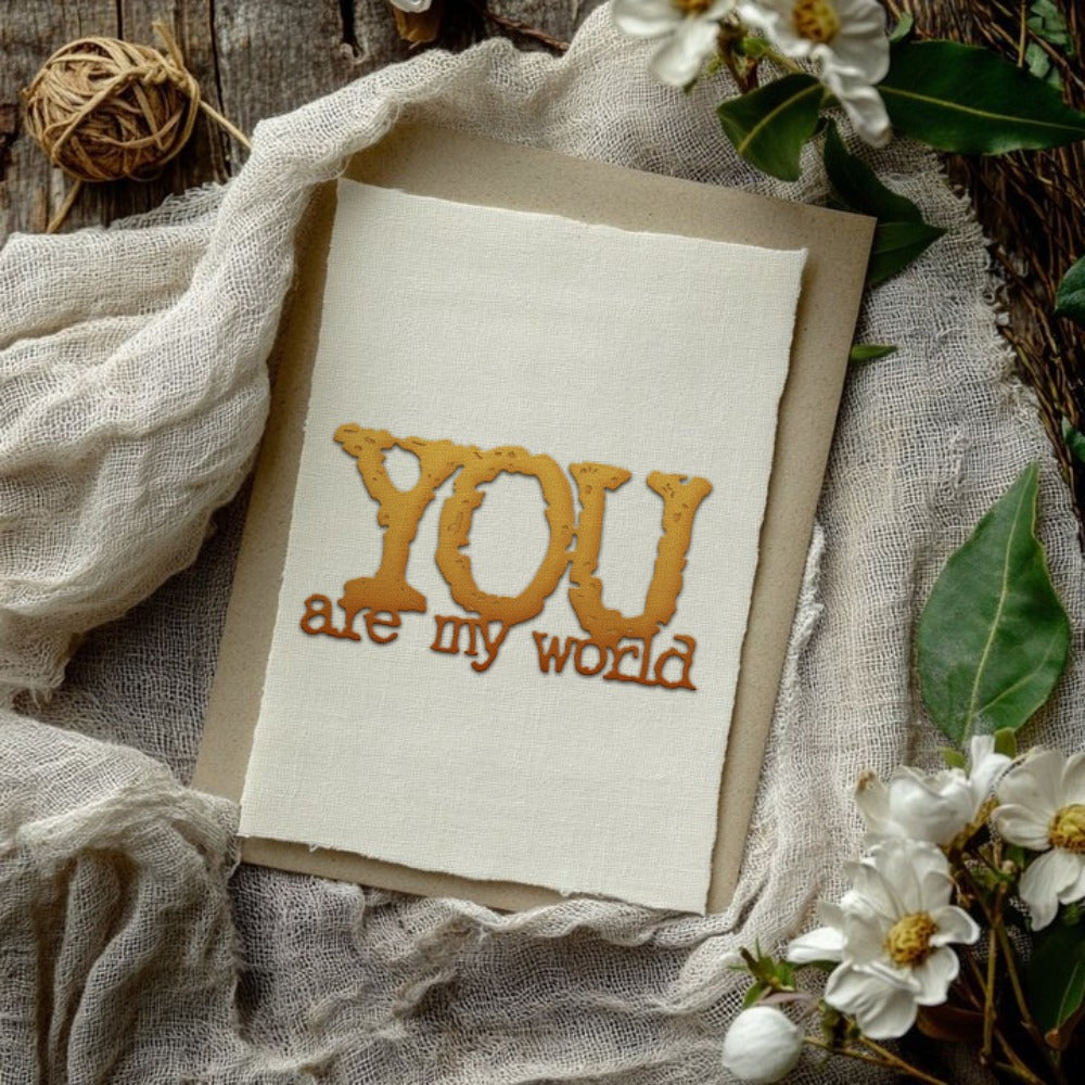 "You Are My World" Phrase Metal Cutting Dies