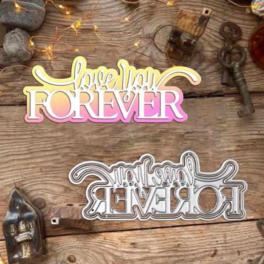 "Love You Forever" Letters Metal Cutting Dies