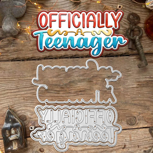 Officially Teenager Words Metal Cutting Dies