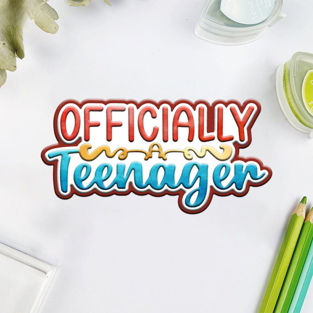 Officially Teenager Words Metal Cutting Dies