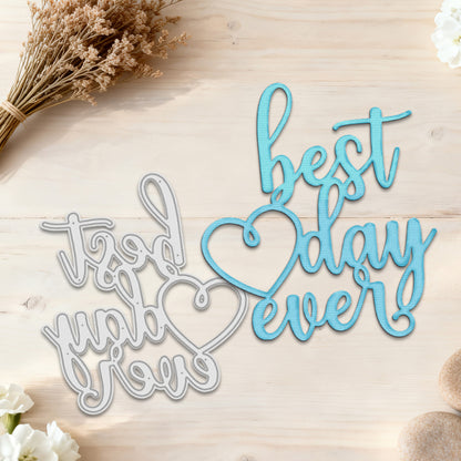 "Best Day Ever" Metal Cutting Dies