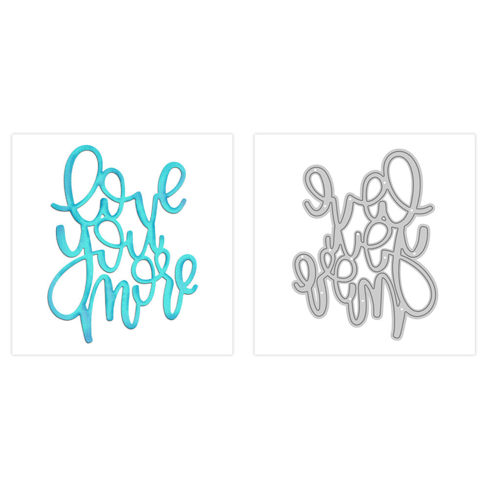 "Love You More" Phrase Metal Cutting Dies