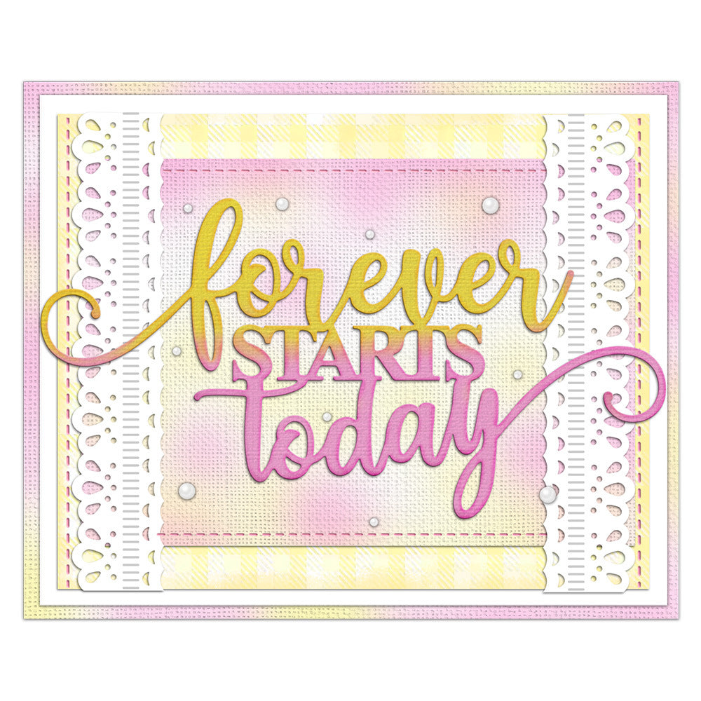 "Forever Starts Today" Phrase Metal Cutting Dies