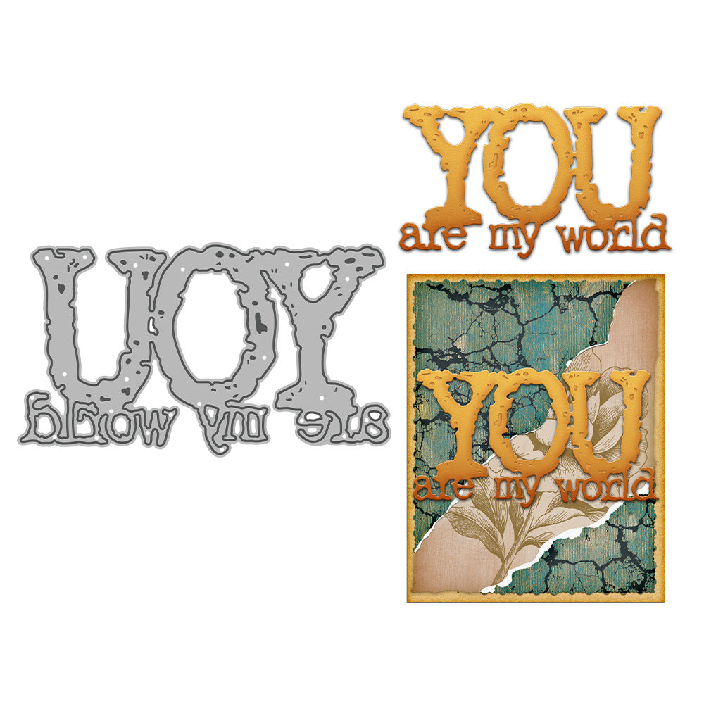 "You Are My World" Phrase Metal Cutting Dies