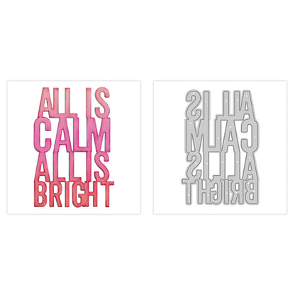 "ALL IS CALM ALL IS BRIGHT" Phrase Metal Cutting Dies