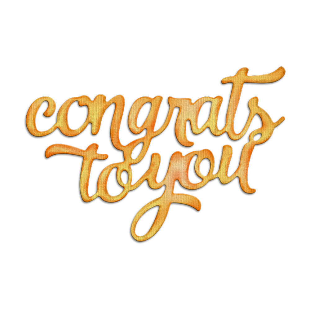 "Congrats to you" Phrase Metal Cutting Dies