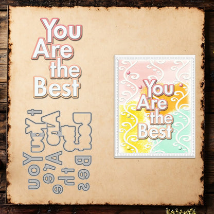 "You Are the Best" Words Metal Cutting Dies