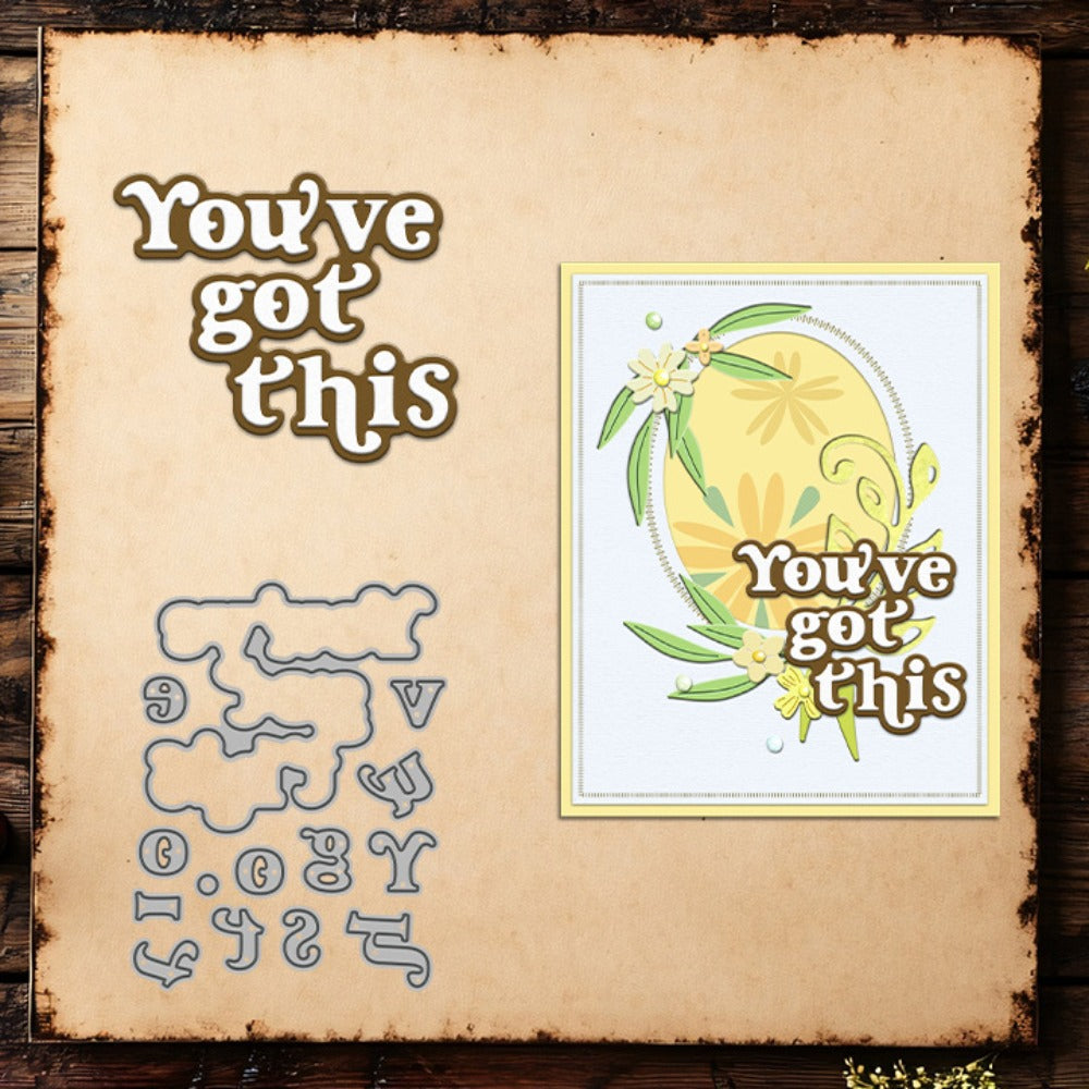 "You've Got This" Phrase Metal Cutting Dies