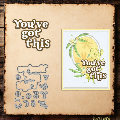"You've Got This" Phrase Metal Cutting Dies